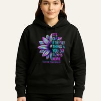 Its Okay If The Only Thing You Did Today Was Breathe Hoodie