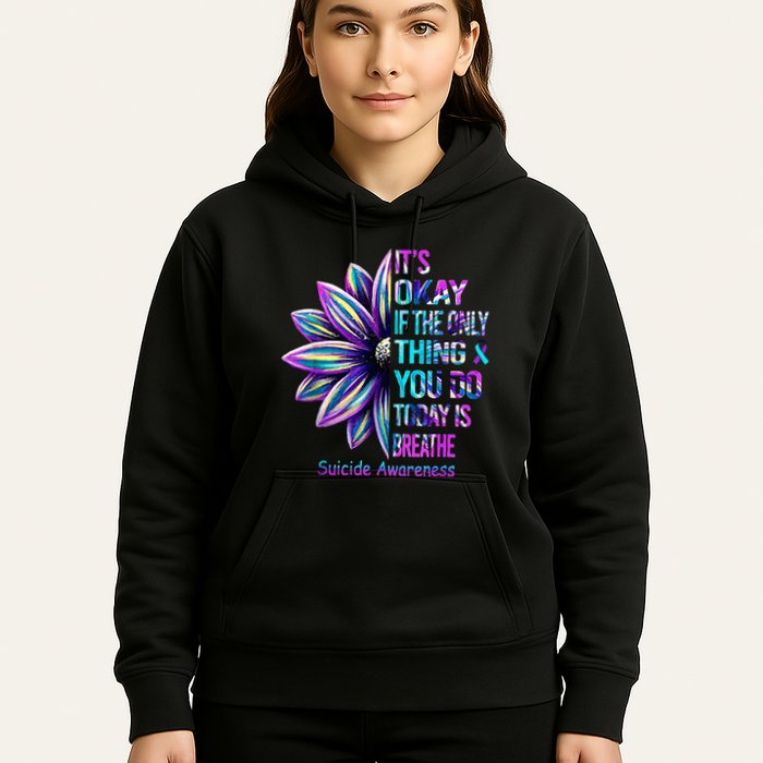Its Okay If The Only Thing You Did Today Was Breathe Hoodie