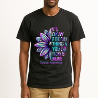 Its Okay If The Only Thing You Did Today Was Breathe Tall T-Shirt