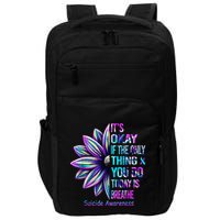Its Okay If The Only Thing You Did Today Was Breathe Impact Tech Backpack