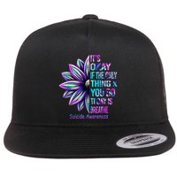 Its Okay If The Only Thing You Did Today Was Breathe Flatbill Hat