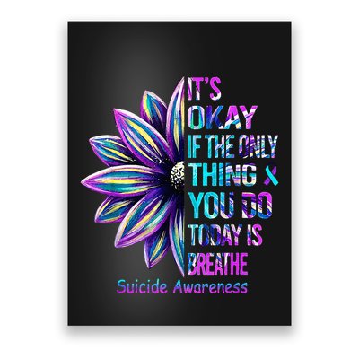 Its Okay If The Only Thing You Did Today Was Breathe Poster