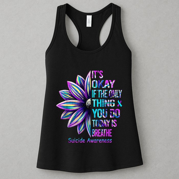 Its Okay If The Only Thing You Did Today Was Breathe Womens Tank Top