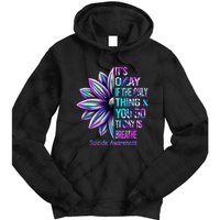 Its Okay If The Only Thing You Did Today Was Breathe Tie Dye Hoodie
