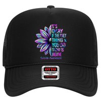 Its Okay If The Only Thing You Did Today Was Breathe Trucker Hat