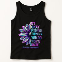 Its Okay If The Only Thing You Did Today Was Breathe Tank Top