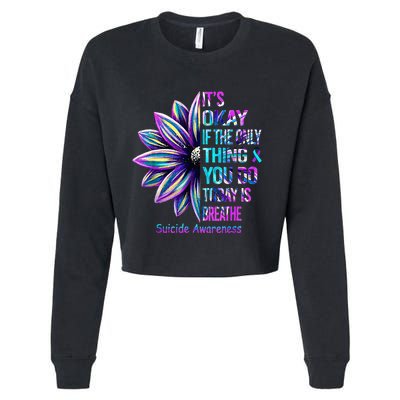 Its Okay If The Only Thing You Did Today Was Breathe Cropped Pullover Crew