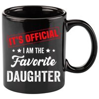 it's o.fficial i am the favorite daughter 11oz C Handle Ceramic Mug