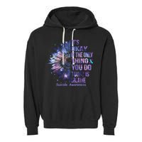 Its Okay If The Only Thing You Do Today Is Breathe Garment-Dyed Fleece Hoodie