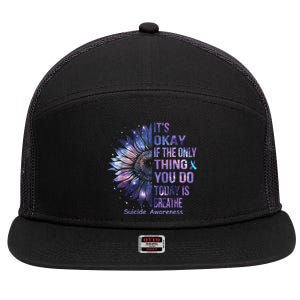 Its Okay If The Only Thing You Do Today Is Breathe 7 Panel Mesh Trucker Snapback Hat