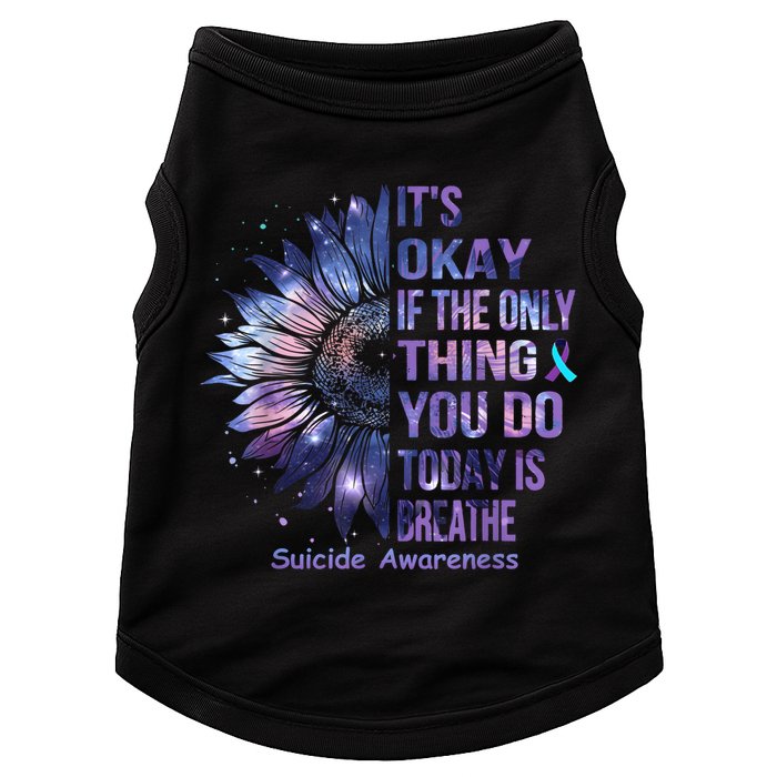 Its Okay If The Only Thing You Do Today Is Breathe Doggie Tank