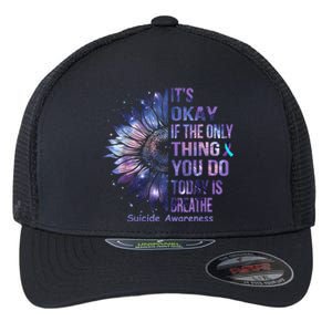 Its Okay If The Only Thing You Do Today Is Breathe Flexfit Unipanel Trucker Cap