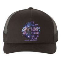 Its Okay If The Only Thing You Do Today Is Breathe Yupoong Adult 5-Panel Trucker Hat