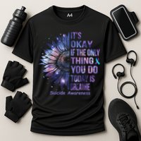 Its Okay If The Only Thing You Do Today Is Breathe Performance Shirt