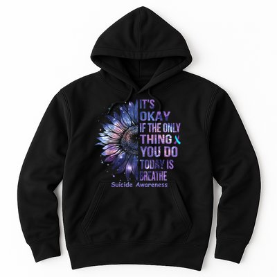 Its Okay If The Only Thing You Do Today Is Breathe Hoodie