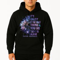 Its Okay If The Only Thing You Do Today Is Breathe Hoodie