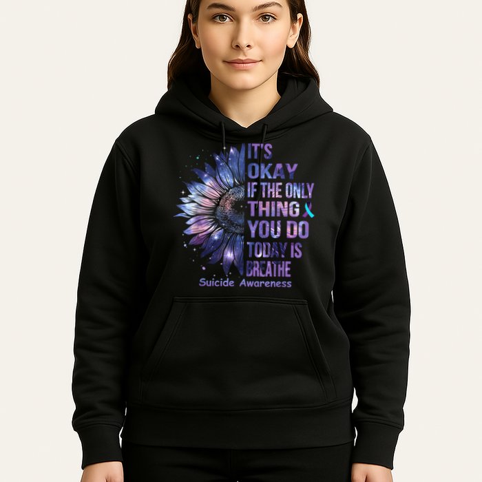 Its Okay If The Only Thing You Do Today Is Breathe Hoodie