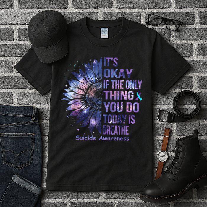 Its Okay If The Only Thing You Do Today Is Breathe Tall T-Shirt