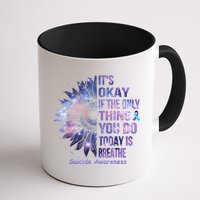 Its Okay If The Only Thing You Do Today Is Breathe Mug