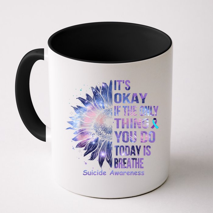 Its Okay If The Only Thing You Do Today Is Breathe Mug