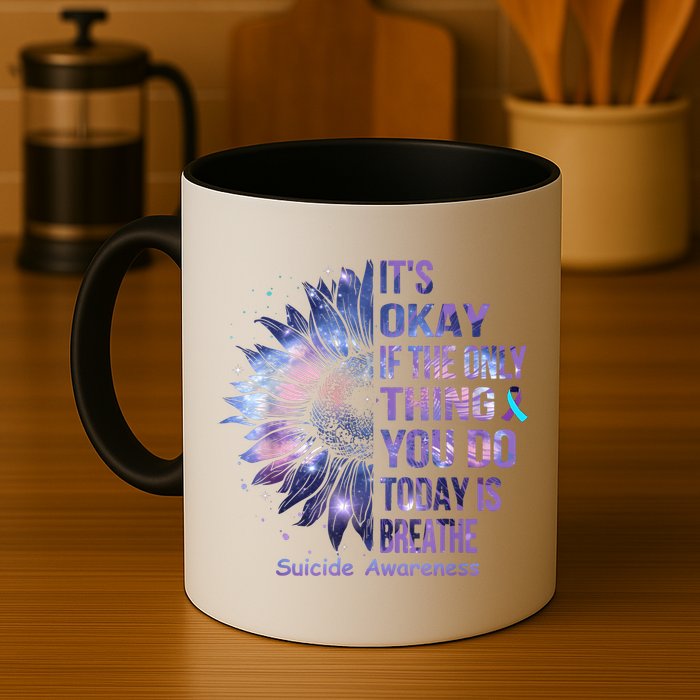 Its Okay If The Only Thing You Do Today Is Breathe Mug