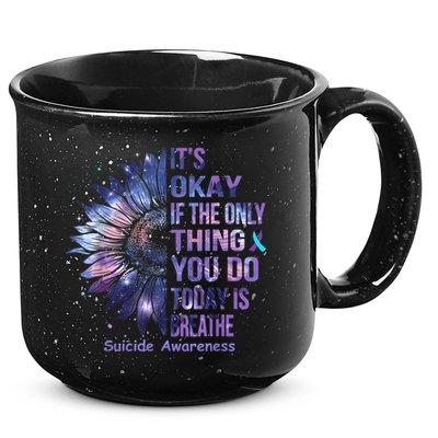 Its Okay If The Only Thing You Do Today Is Breathe 15oz Campfire Ceramic Mug