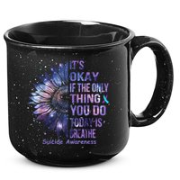 Its Okay If The Only Thing You Do Today Is Breathe 15oz Campfire Ceramic Mug