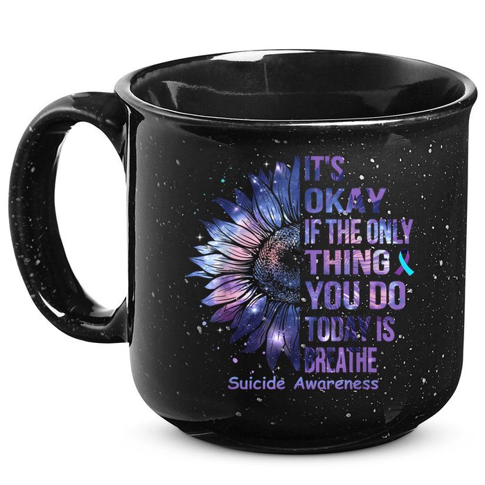 Its Okay If The Only Thing You Do Today Is Breathe 15oz Campfire Ceramic Mug