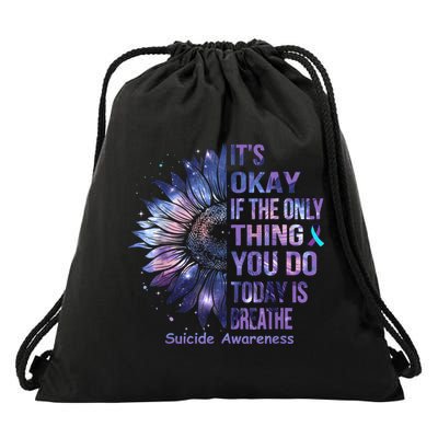 Its Okay If The Only Thing You Do Today Is Breathe Drawstring Bag