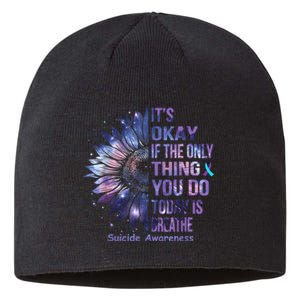 Its Okay If The Only Thing You Do Today Is Breathe Sustainable Beanie