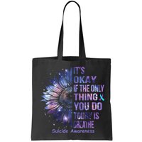 Its Okay If The Only Thing You Do Today Is Breathe Bag
