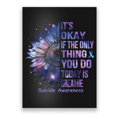Its Okay If The Only Thing You Do Today Is Breathe Poster