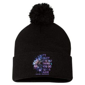 Its Okay If The Only Thing You Do Today Is Breathe Pom Pom 12in Knit Beanie