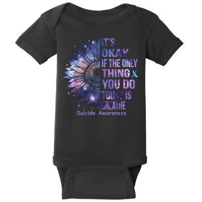 Its Okay If The Only Thing You Do Today Is Breathe Baby Bodysuit