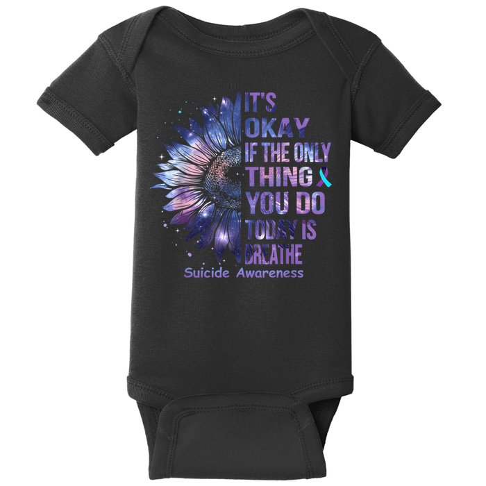 Its Okay If The Only Thing You Do Today Is Breathe Baby Bodysuit