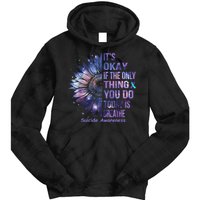 Its Okay If The Only Thing You Do Today Is Breathe Tie Dye Hoodie