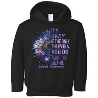 Its Okay If The Only Thing You Do Today Is Breathe Toddler Hoodie
