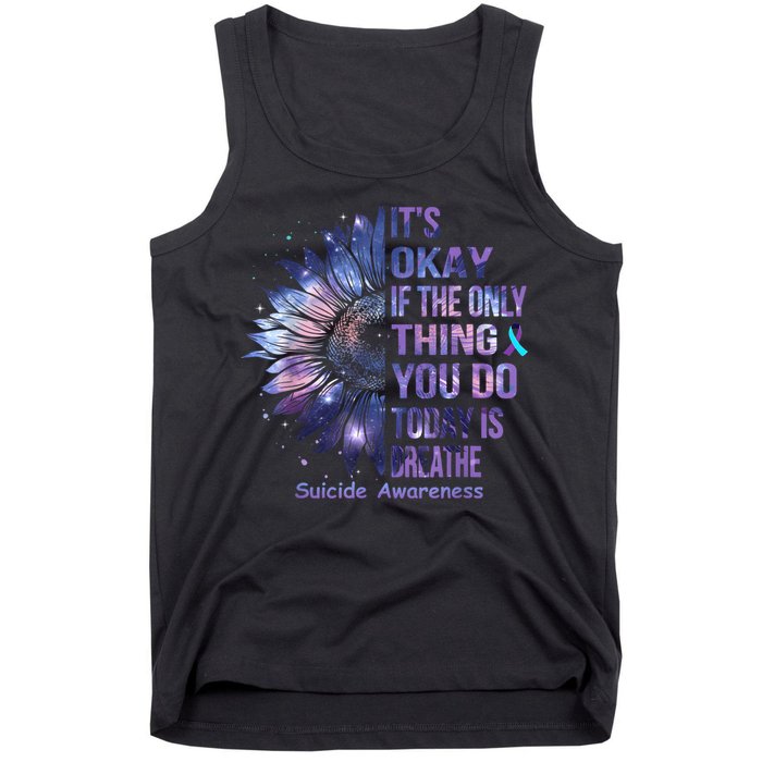 Its Okay If The Only Thing You Do Today Is Breathe Tank Top