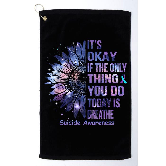 Its Okay If The Only Thing You Do Today Is Breathe Golf Towel
