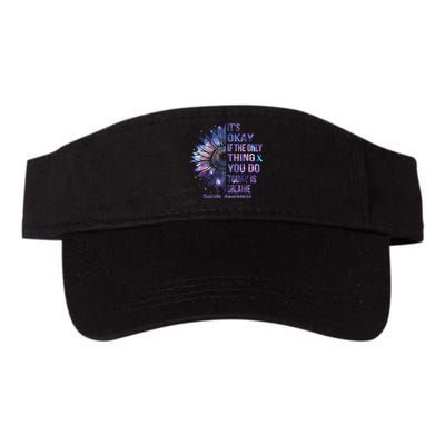 Its Okay If The Only Thing You Do Today Is Breathe Visor