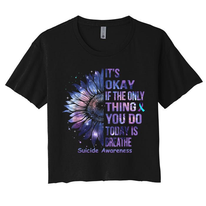 Its Okay If The Only Thing You Do Today Is Breathe Crop Top