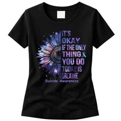 Its Okay If The Only Thing You Do Today Is Breathe Womens T-Shirt