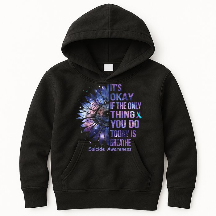 Its Okay If The Only Thing You Do Today Is Breathe Kids Hoodie