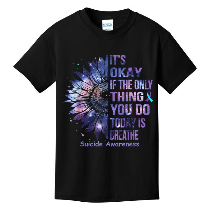 Its Okay If The Only Thing You Do Today Is Breathe Kids T-Shirt