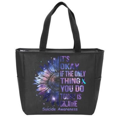 Its Okay If The Only Thing You Do Today Is Breathe Zip Tote Bag