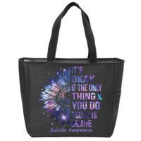 Its Okay If The Only Thing You Do Today Is Breathe Zip Tote Bag