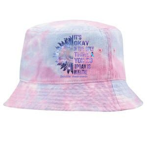 Its Okay If The Only Thing You Do Today Is Breathe Tie-Dyed Bucket Hat