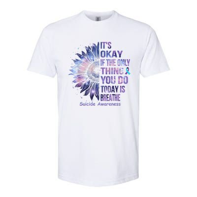 Its Okay If The Only Thing You Do Today Is Breathe Softstyle® CVC T-Shirt