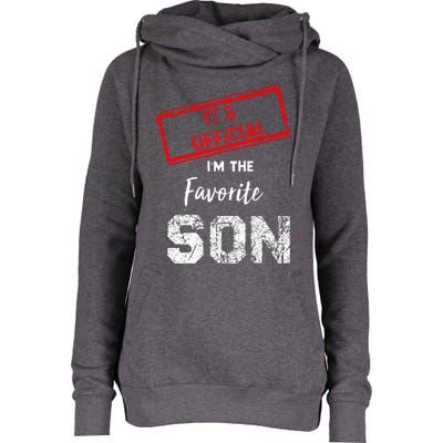 It's Official I'm The Favorite Son Womens Funnel Neck Pullover Hood