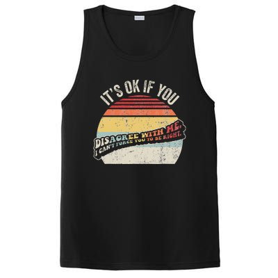 ItS Ok If You Disagree With Me PosiCharge Competitor Tank